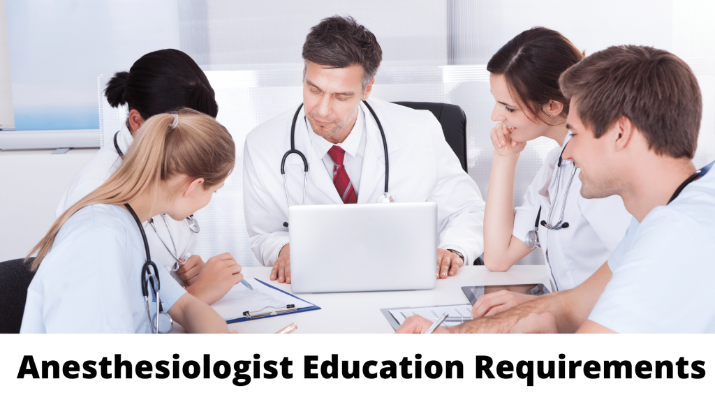 Anesthesiologist Education Requirements